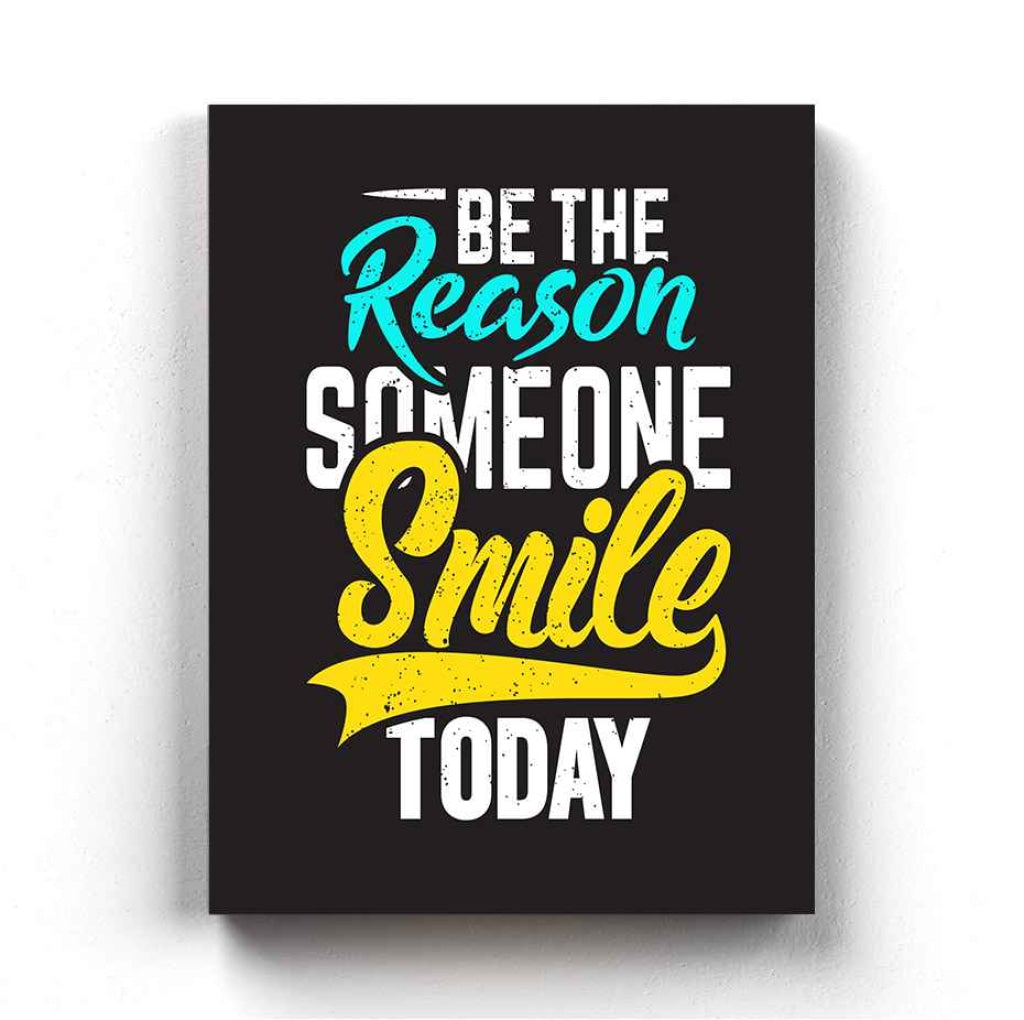 Be The Reason Someone Smile Today - Life Quotes Art Frame for Wall ...