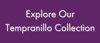 Explore our Tempranillo Selection