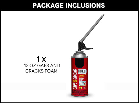 12 oz Gaps and Cracks Foam Package Inclusions