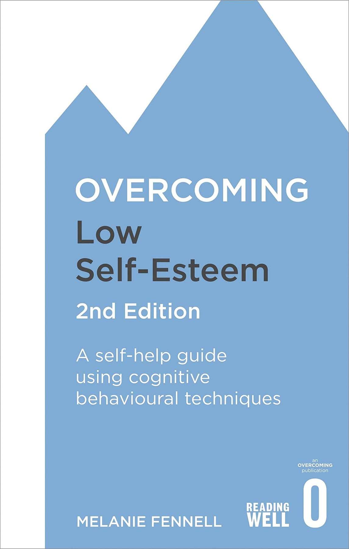 LOW SELFESTEEM, 2ND EDITION A SELFHELP GUIDE