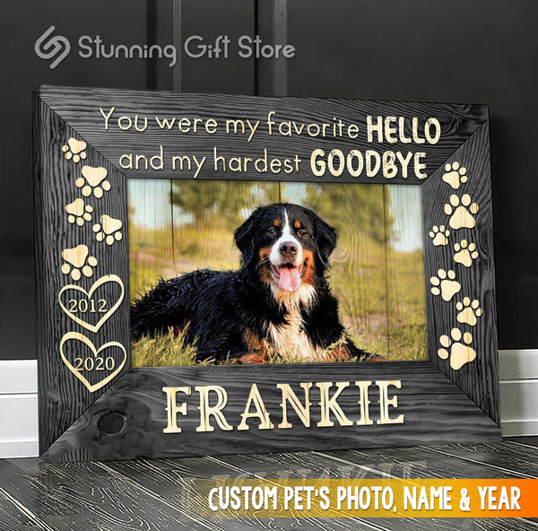 Custom Dog Canvas Art Personalized Pet Loss Gifts Custom Dog Memorial My Favorite Hello And My Hardest Goodbye