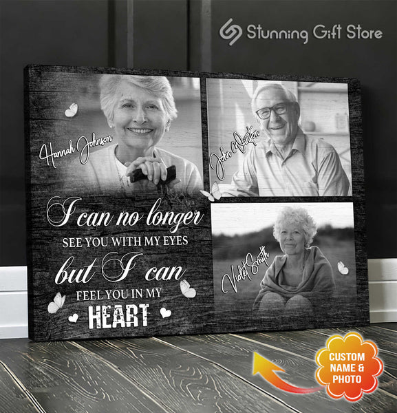 Personalized Memorial Canvas Prints, Personalized Sympathy Gifts, Memorial Wall Art I can no longer see you with my eyes but I can feel you in my heart