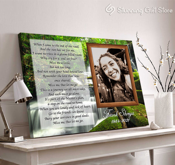 Memorial Frames For Loved Ones, Custom Sympathy Gifts, When I Come To The End Of The Road