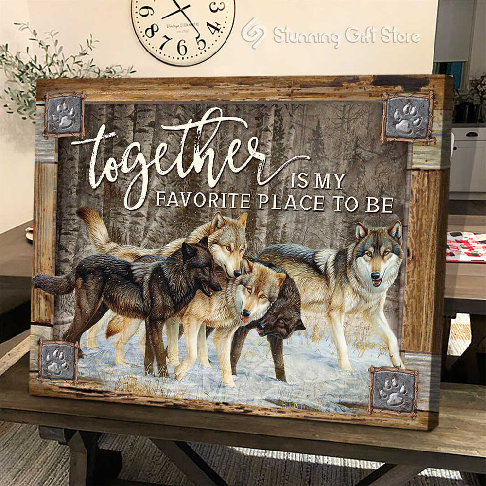 Stunning Gift Wolf Wall Art Together Is My Favorite Place To Be Canvas Print