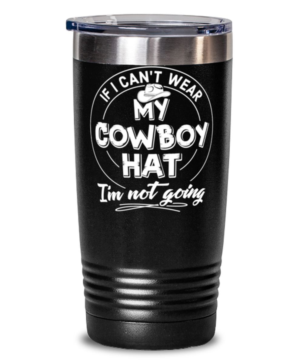 Funny Gift for Cowboy Hat Lovers - Cute Cowboy Hat Tumbler Mug 20oz Black Stainless Steel With Lid P