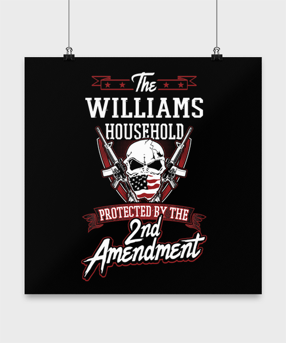 Last Name Williams Poster - Household Protected by 2nd Second Amendment - Personalized Gun Lovers Gi