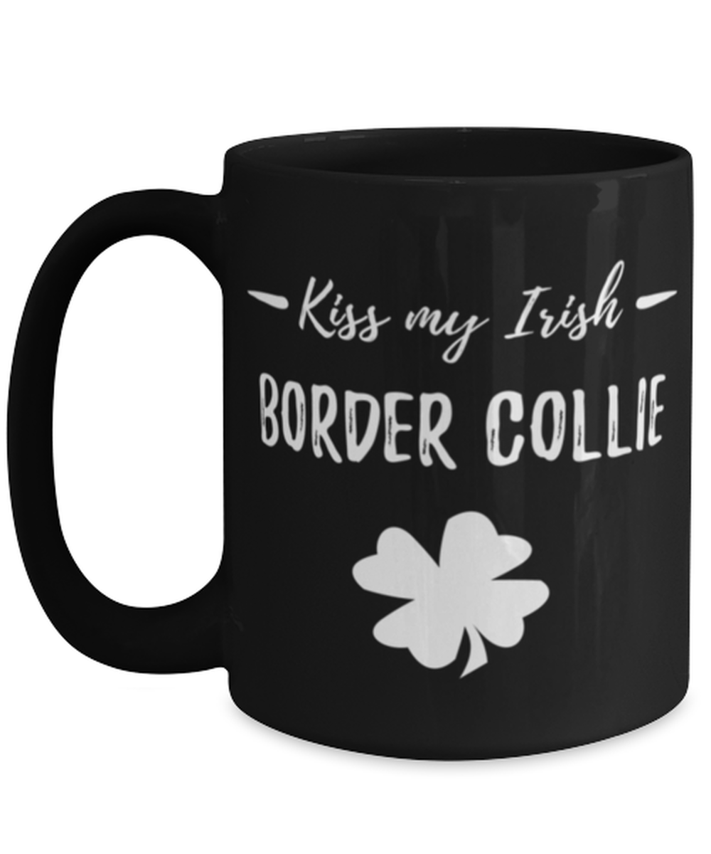 St Patricks Day Border Collie Dog Mom Coffee Mug Funny Irish