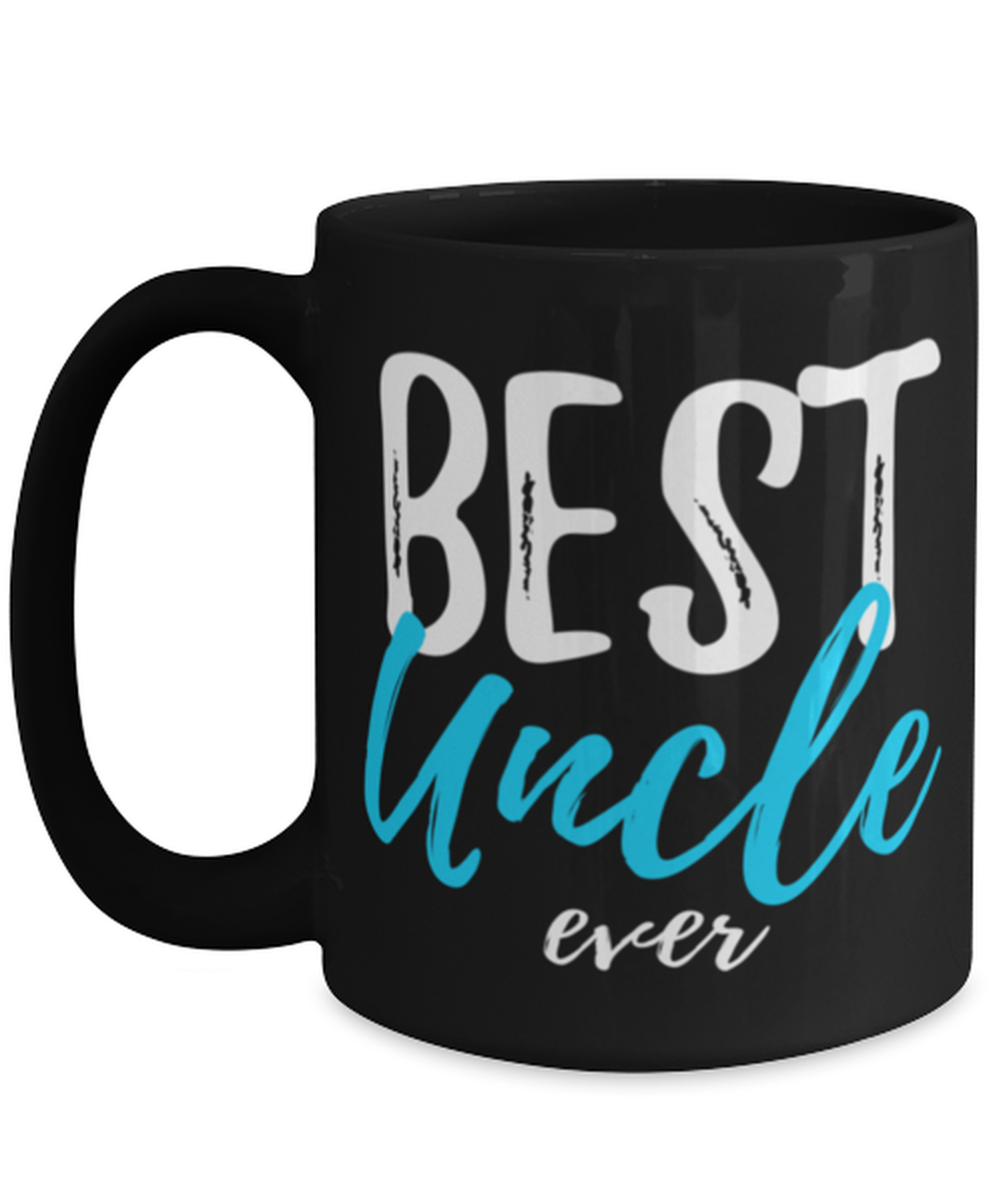 Best Uncle Ever Coffee Mug Funny Gift