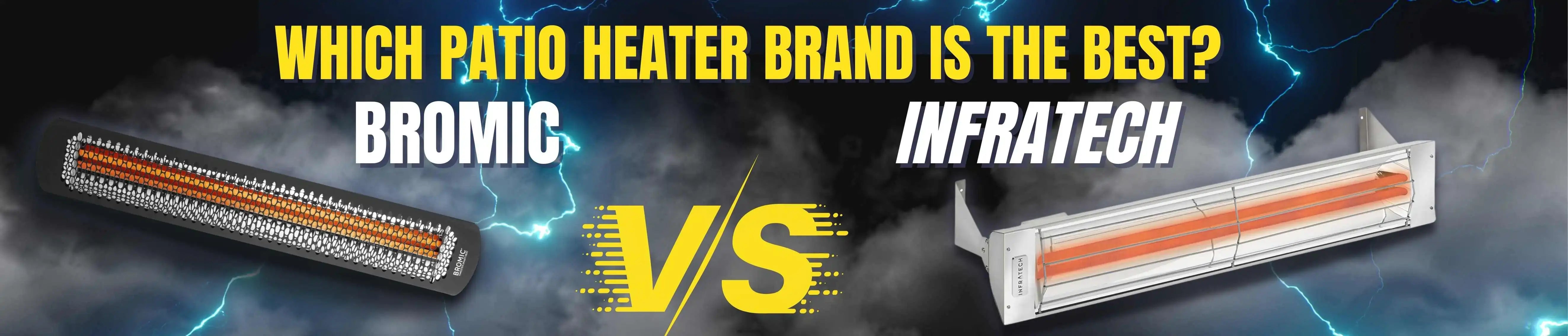 Bromic vs Infratech: Which Patio Heater Brand is the Best? | Flame Authority - Trusted Dealer