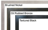 Beveled Frame, 1.5-in., Textured Black Beveled Frame, 1.5-in., Oil-Rubbed Bronze Beveled Frame, 1.5-in., Brushed Nickel