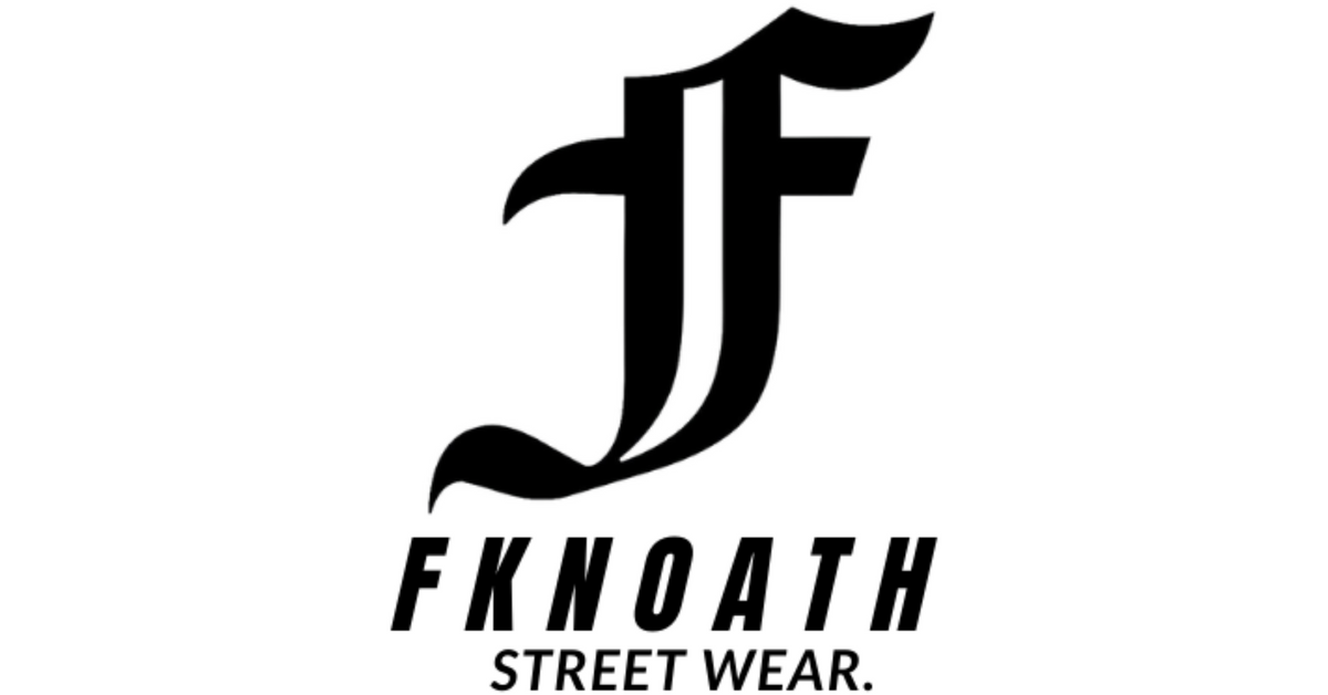 FKNOATH STREETWEAR