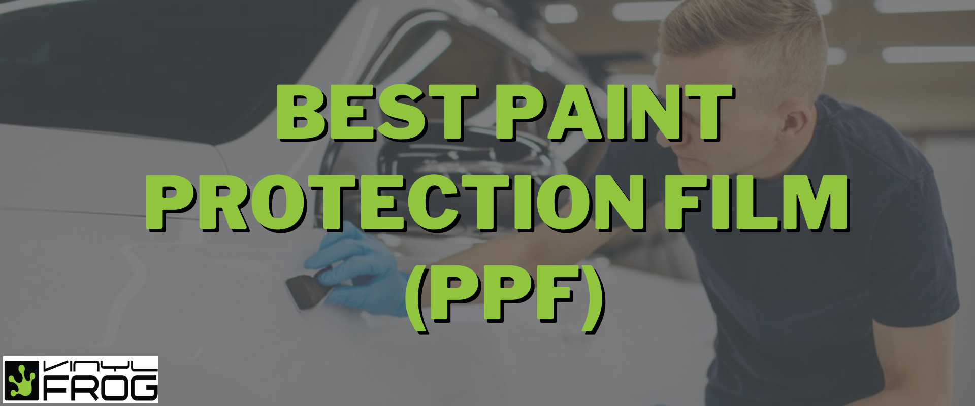 Best Paint Protection Film