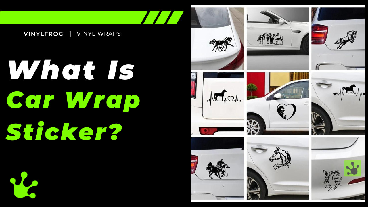 What Is A Car Wrap Sticker.png__PID:01bb3bbf-e926-42b5-8886-7a5cb69f3a0e