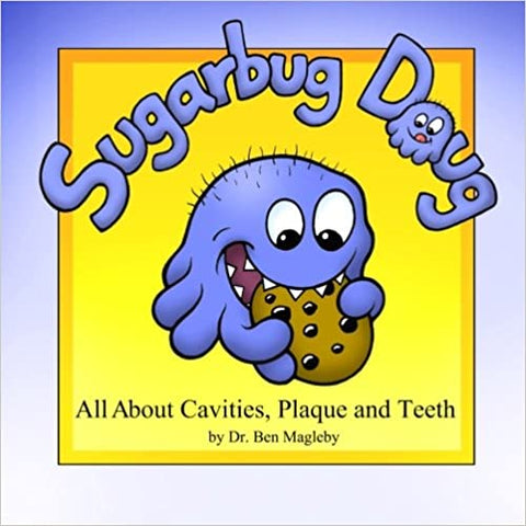  Superbug Doug: All About Cavities, Plaque and Teeth