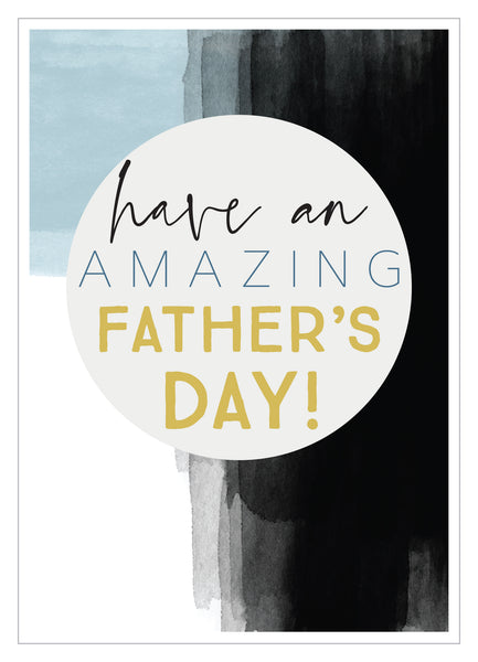 Father's Day card have an amazing fathers day