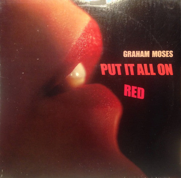 Graham Moses - Put It All On Red (Vinyle Usagé)