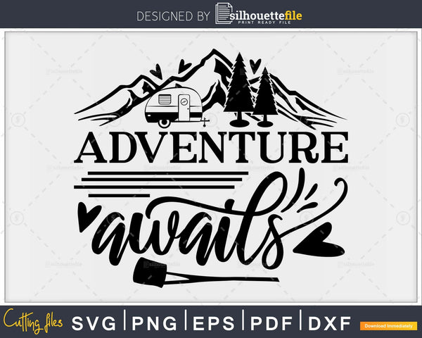 Free Free 266 Adventure Awaits Camping Svg SVG PNG EPS DXF File