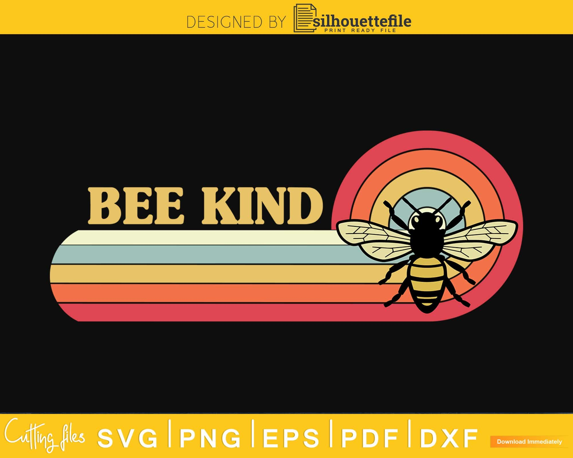 Free Free 217 Silhouette Bee Kind Svg SVG PNG EPS DXF File