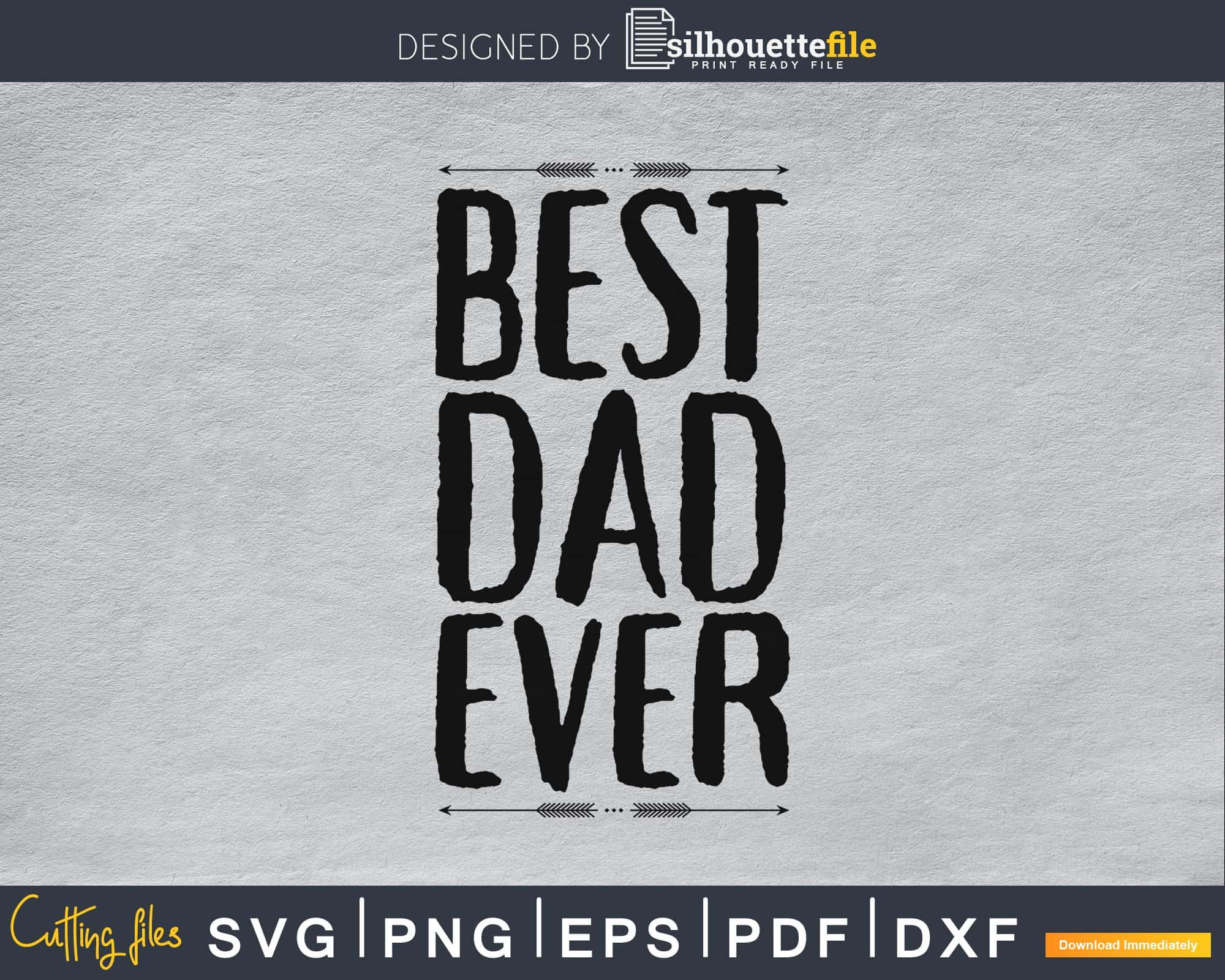 Free Free 80 Svg Best Father Ever SVG PNG EPS DXF File