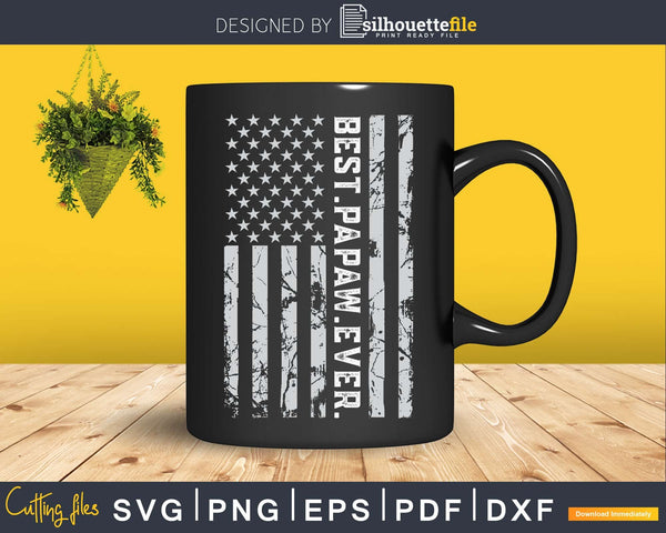 Download Best Papaw Ever Vintage American Flag Svg Png Dxf Digital Silhouettefile