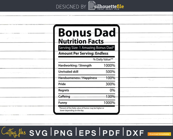 Download Bonus Dad Nutrition Facts Svg Dxf Png Cricut Files Silhouettefile