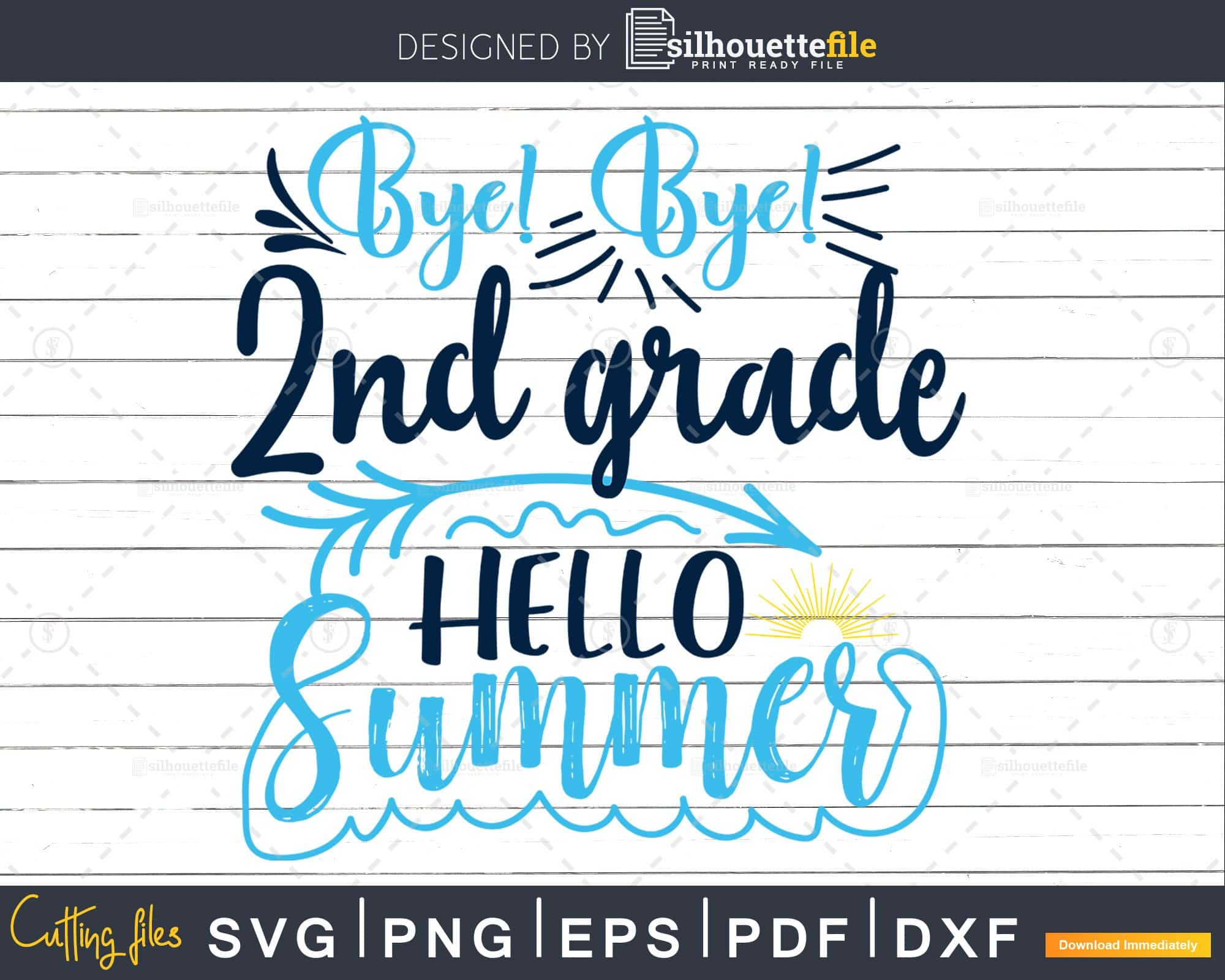 Download Bye Bye 2nd Grade Hello Summer Svg School Svg Designs Svg Cut Files Silhouettefile