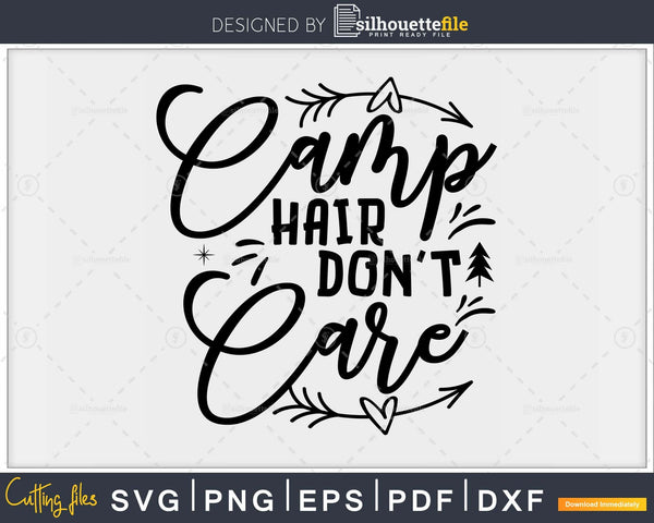 Download Camp Hair Don T Care Cut File Svg Dxf For Cricut Silhouette Studio Silhouettefile