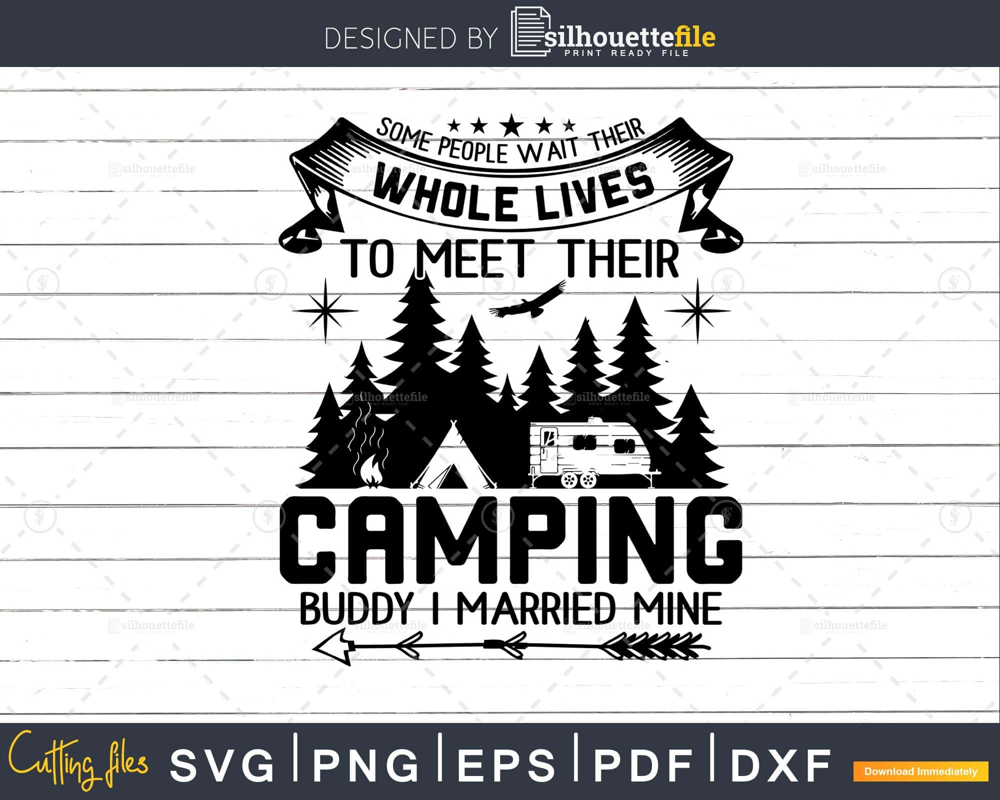 Camping Buddy I Married Mine Shirt Husband Wife Camper Svg Cut Files Silhouettefile