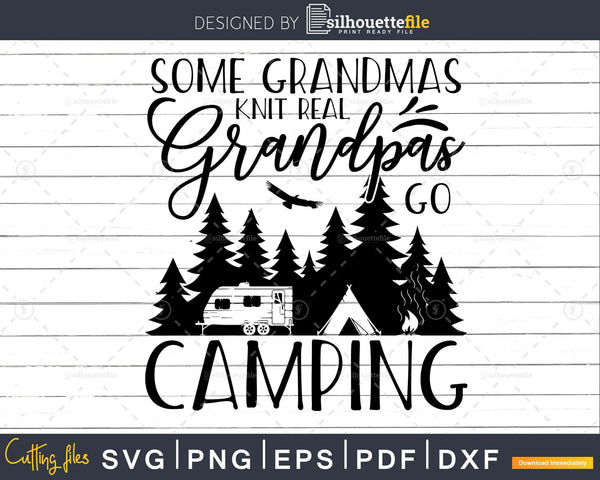 Download Some Grandmas Knit Real Grandmas Camping Svg Cut Files Silhouettefile