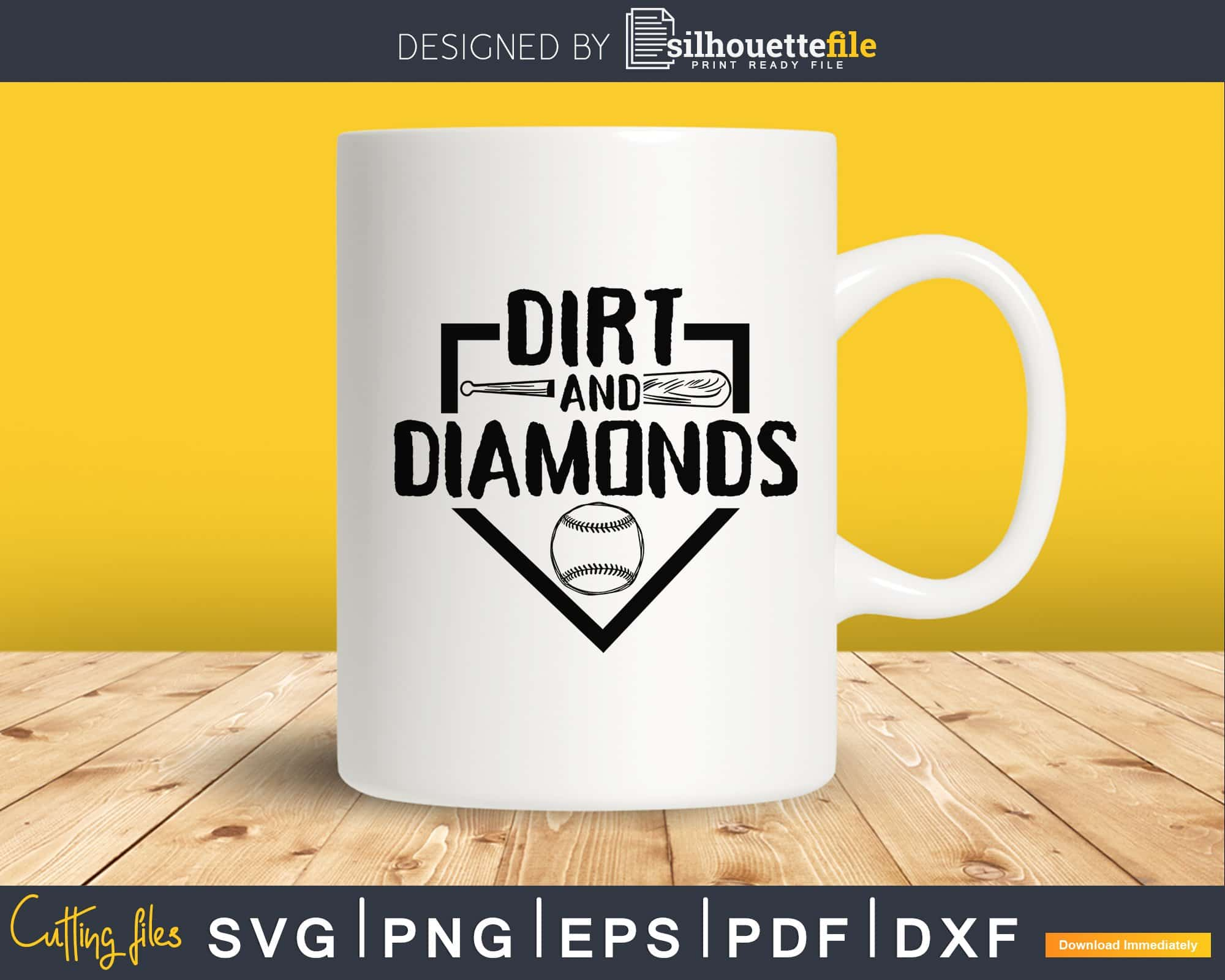 Dirt and diamonds SVG, Baseball SVG, PNG, DXF diy baseball shirt