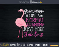 Download Flamingo Grammingo Like A Normal Grandma Funny Svg Png Print Ready Files Silhouettefile