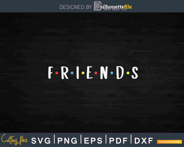 Free Free 267 Friends Tv Svg SVG PNG EPS DXF File