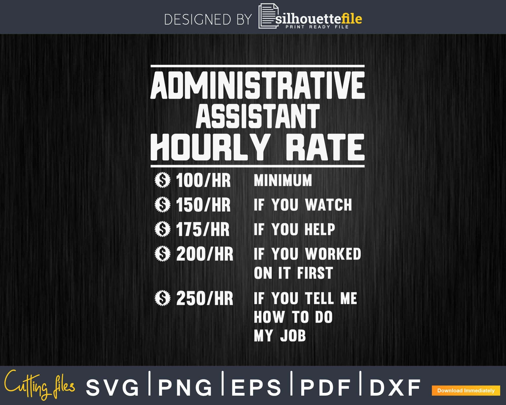 funny-administrative-assistant-hourly-rate-svg-png-cricut-silhouettefile