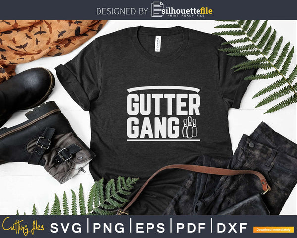 Download Funny Bowling Cool Gutter Gang T Shirt Design Svg Files Silhouettefile