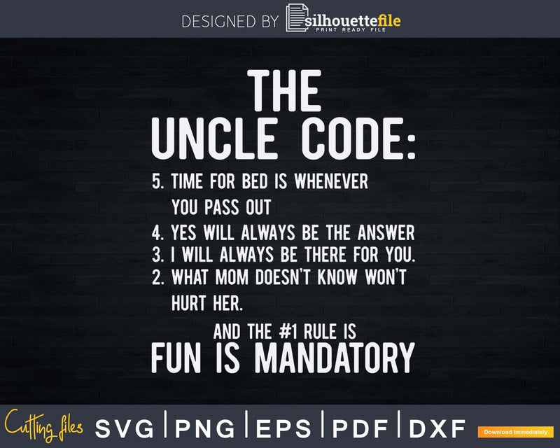 Funny The Uncle Code Father’s Day Svg Dxf Png Cricut Files | Silhouettefile