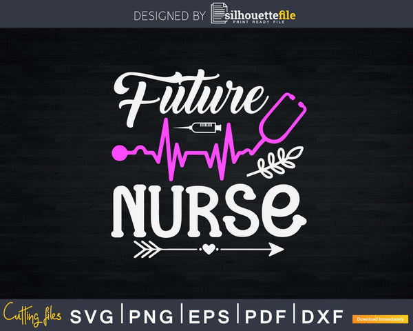 Download Future Nurse Cute Nursing School Stethoscope Student Svg Cut Silhouettefile