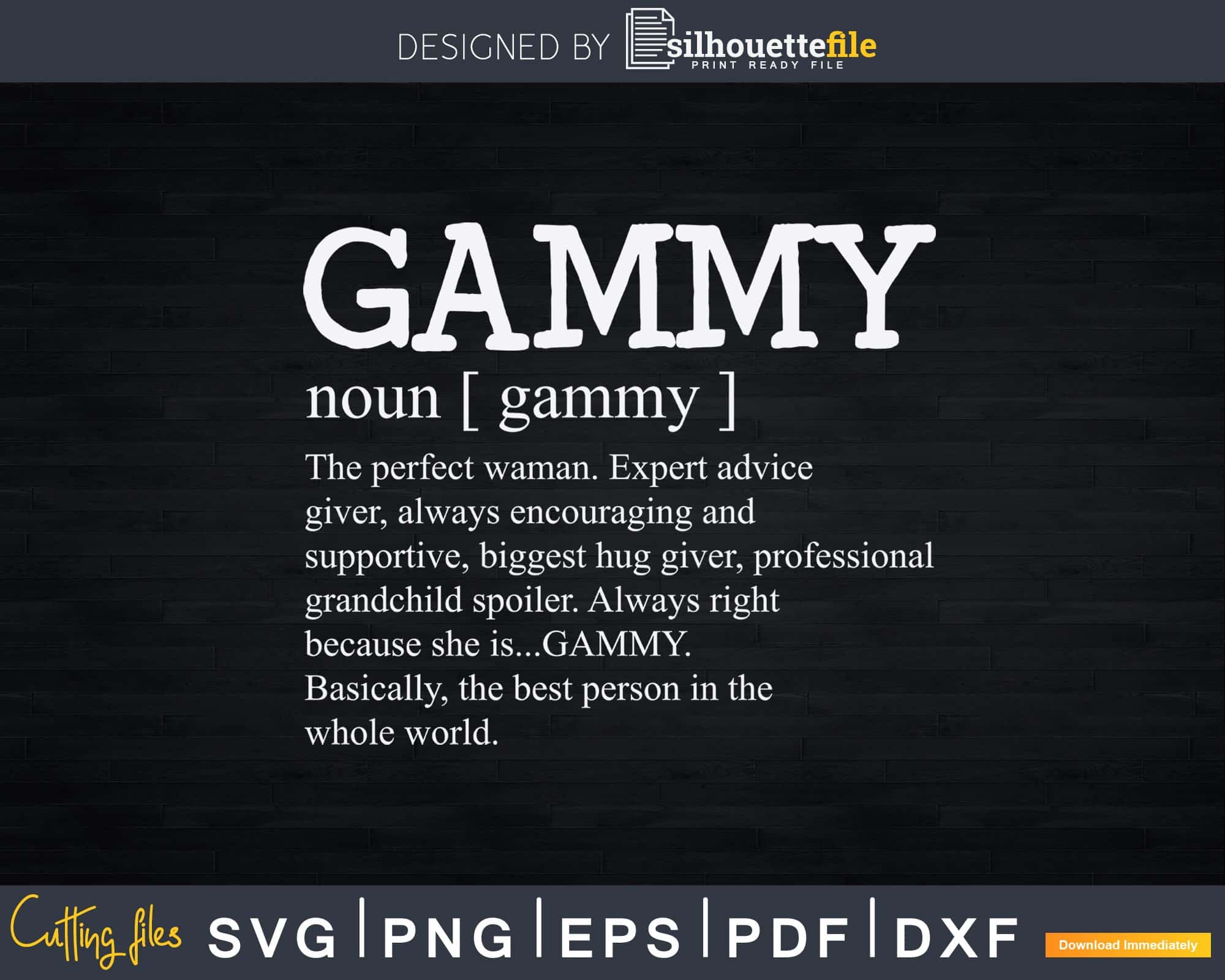 Download Gammy Definition Grandma Mother Day Svg Png Cutting Files Silhouettefile