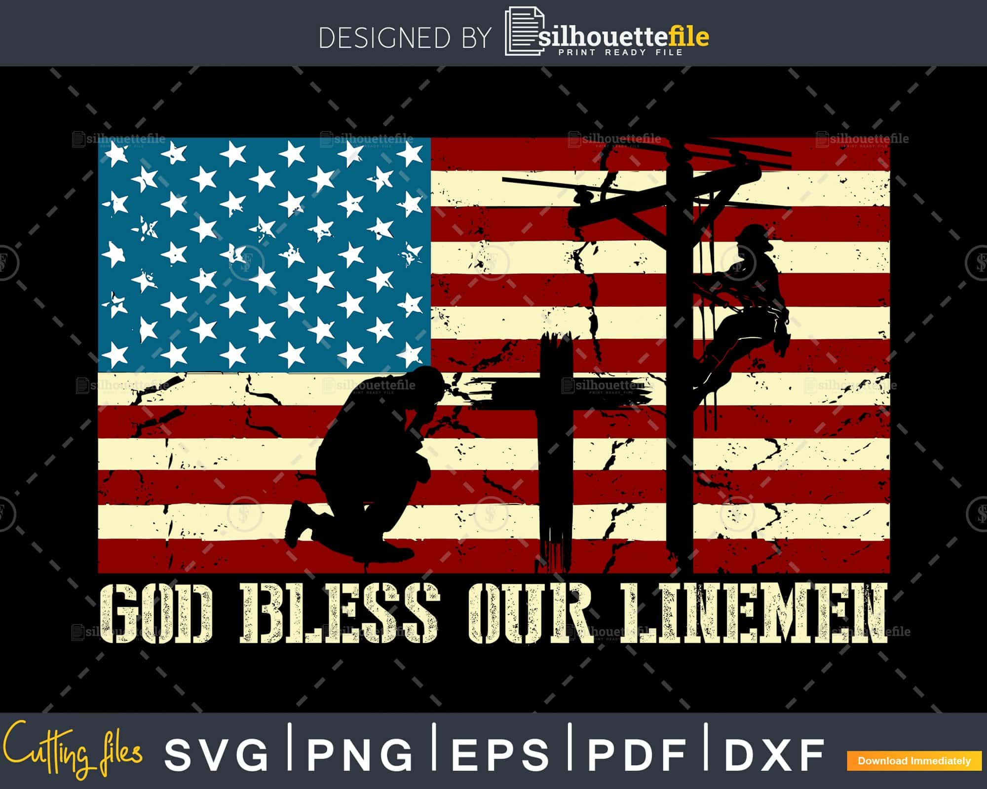 Download God Bless Our Linemen Cool American Flag Svg Png Cricut Cutting Files Silhouettefile