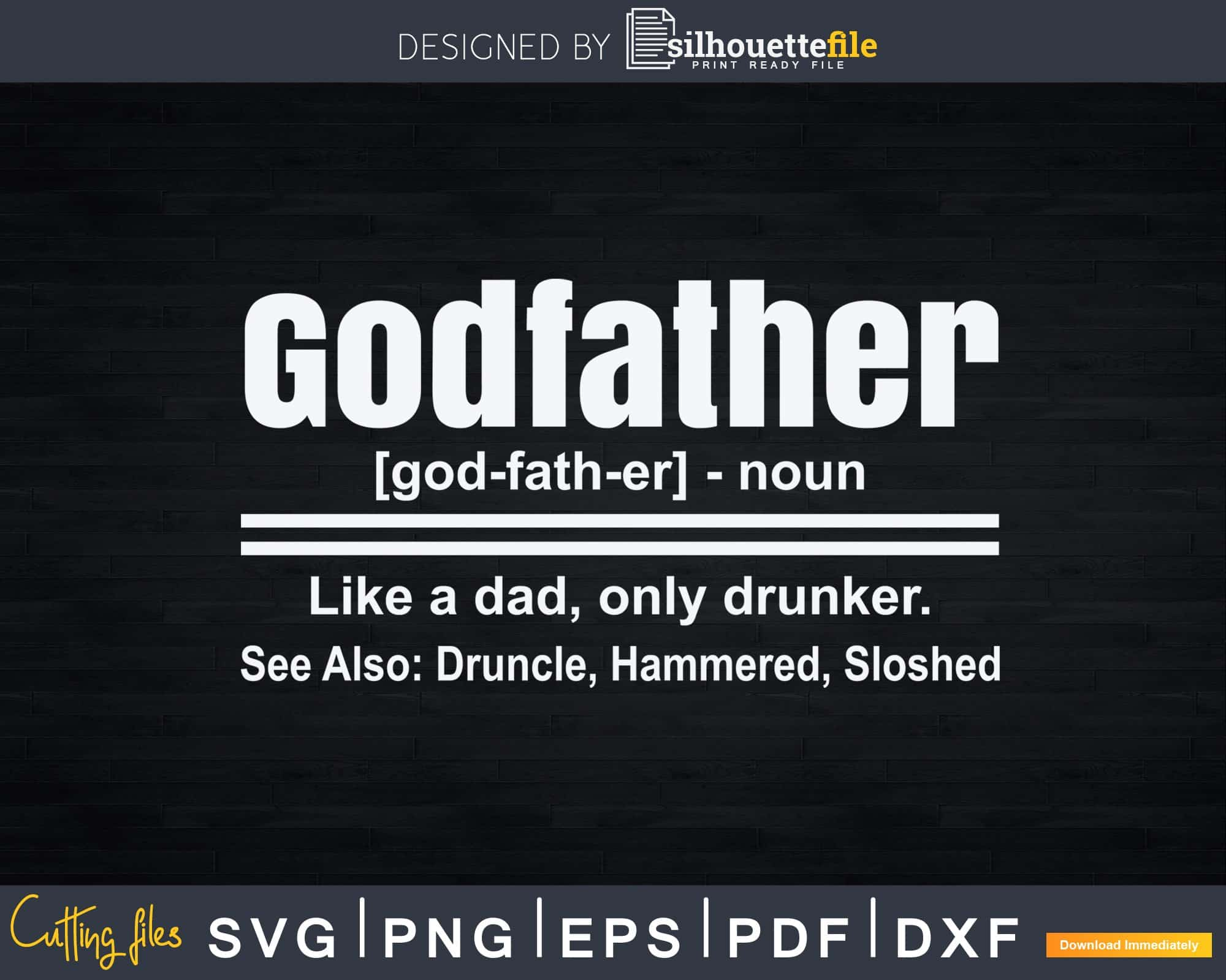 Download Godfather Druncle Drinking Definition Svg Uncle Gift Svg File Silhouettefile