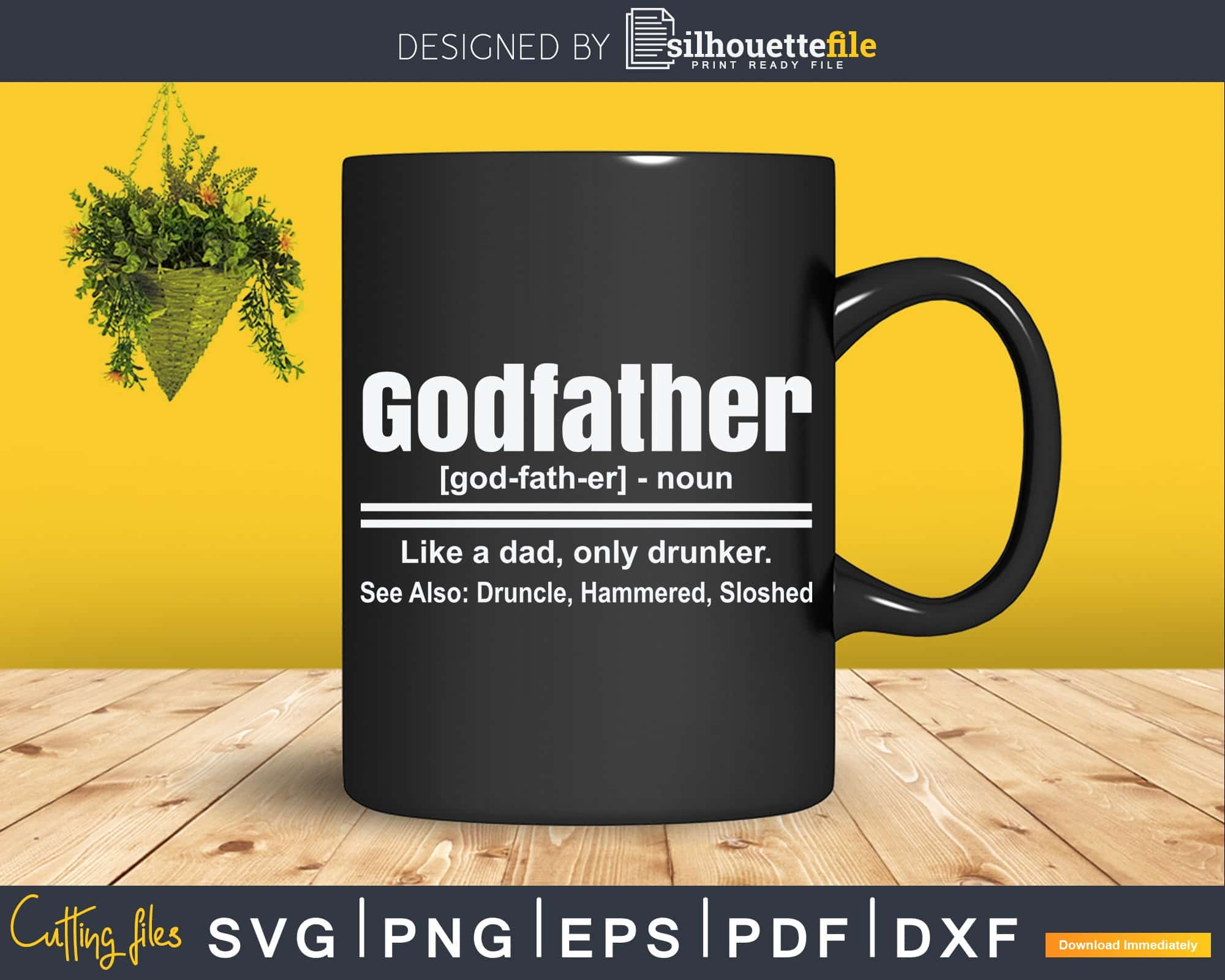 https://cdn.shopify.com/s/files/1/0356/6554/3307/products/godfather-druncle-drinking-definition-svg-uncle-gift-print-ready-file-518.jpg