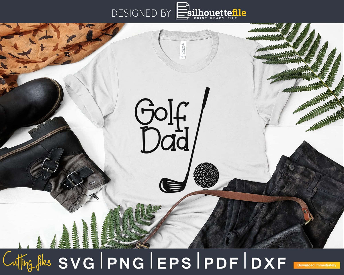 Download Golf Dad Svg Golf Svg Dad Svg Father's Day cut files ...