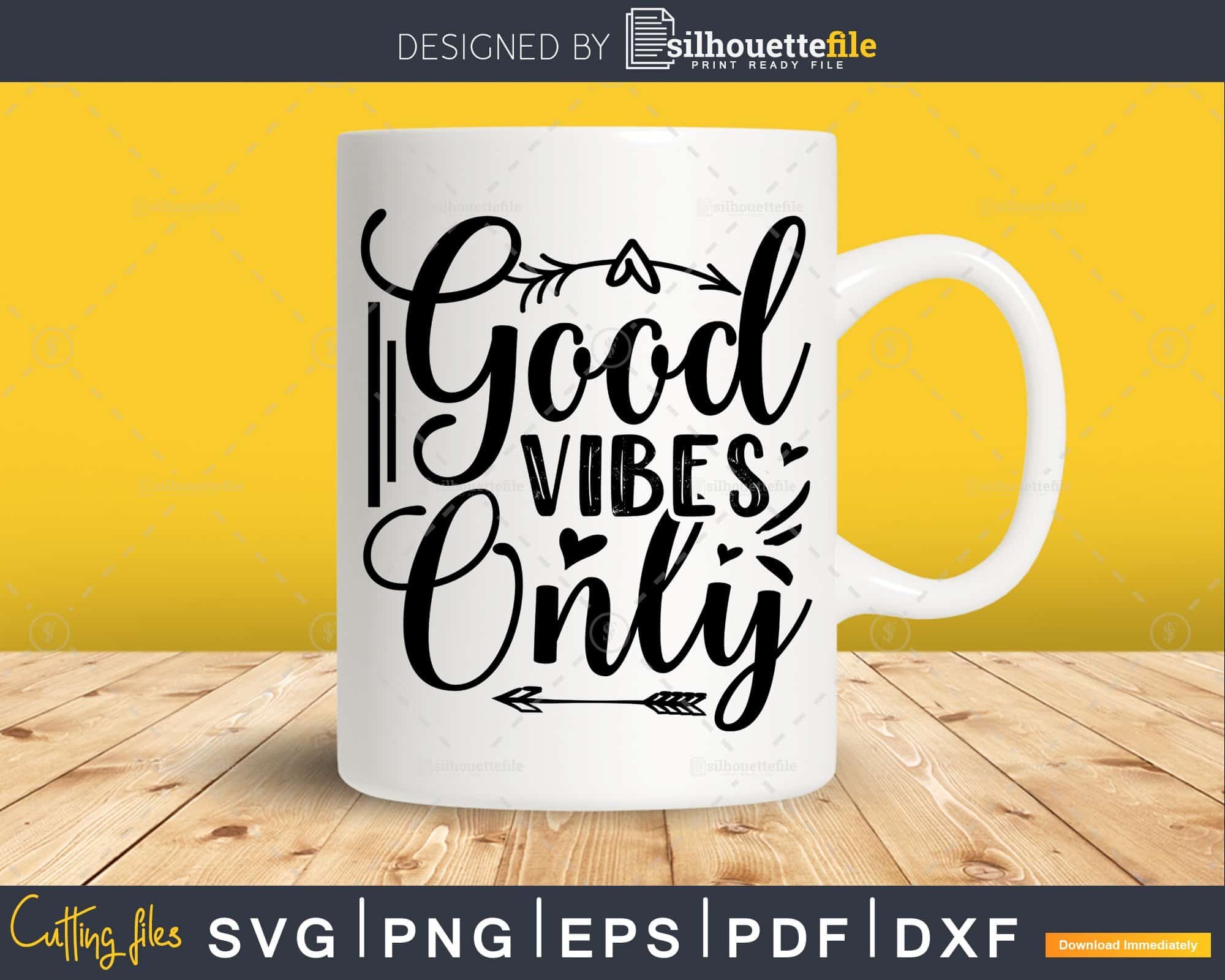 Good vibes only SVG cut file (840723)