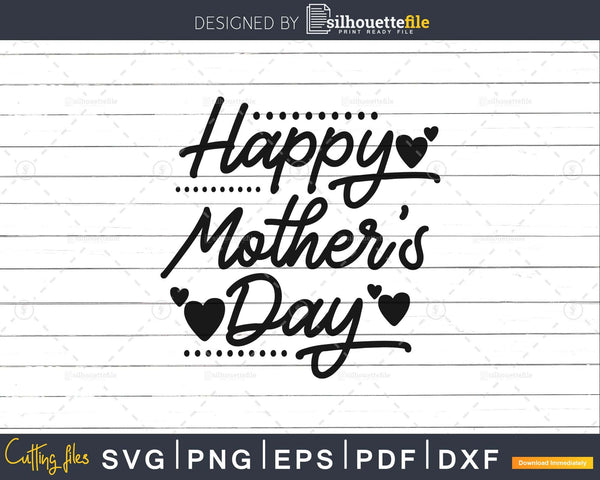 Free Free 278 Cricut Mothers Day Svg SVG PNG EPS DXF File