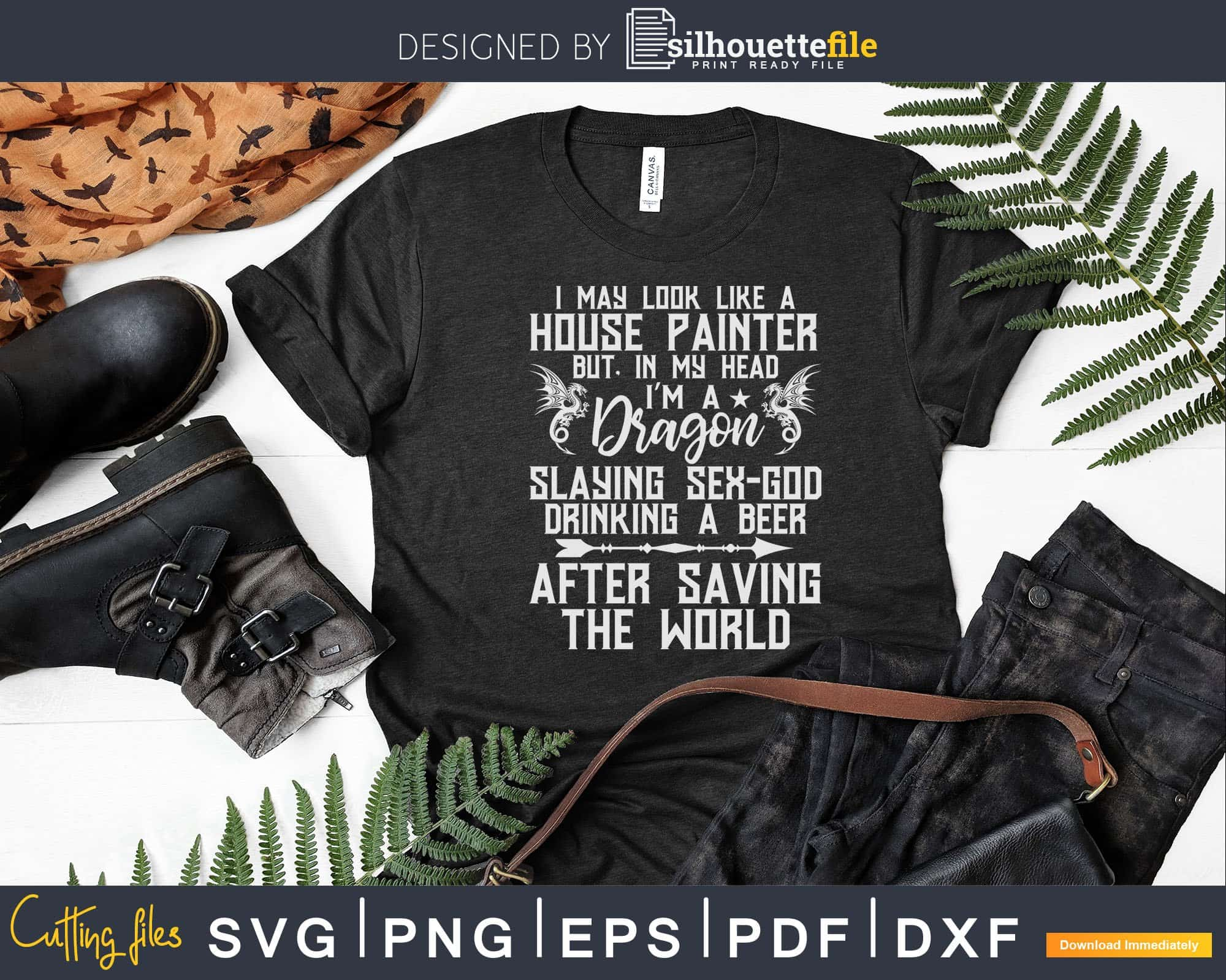 House Painter Dragon Slaying Sex God Beer Saving Svg Png Files |  Silhouettefile