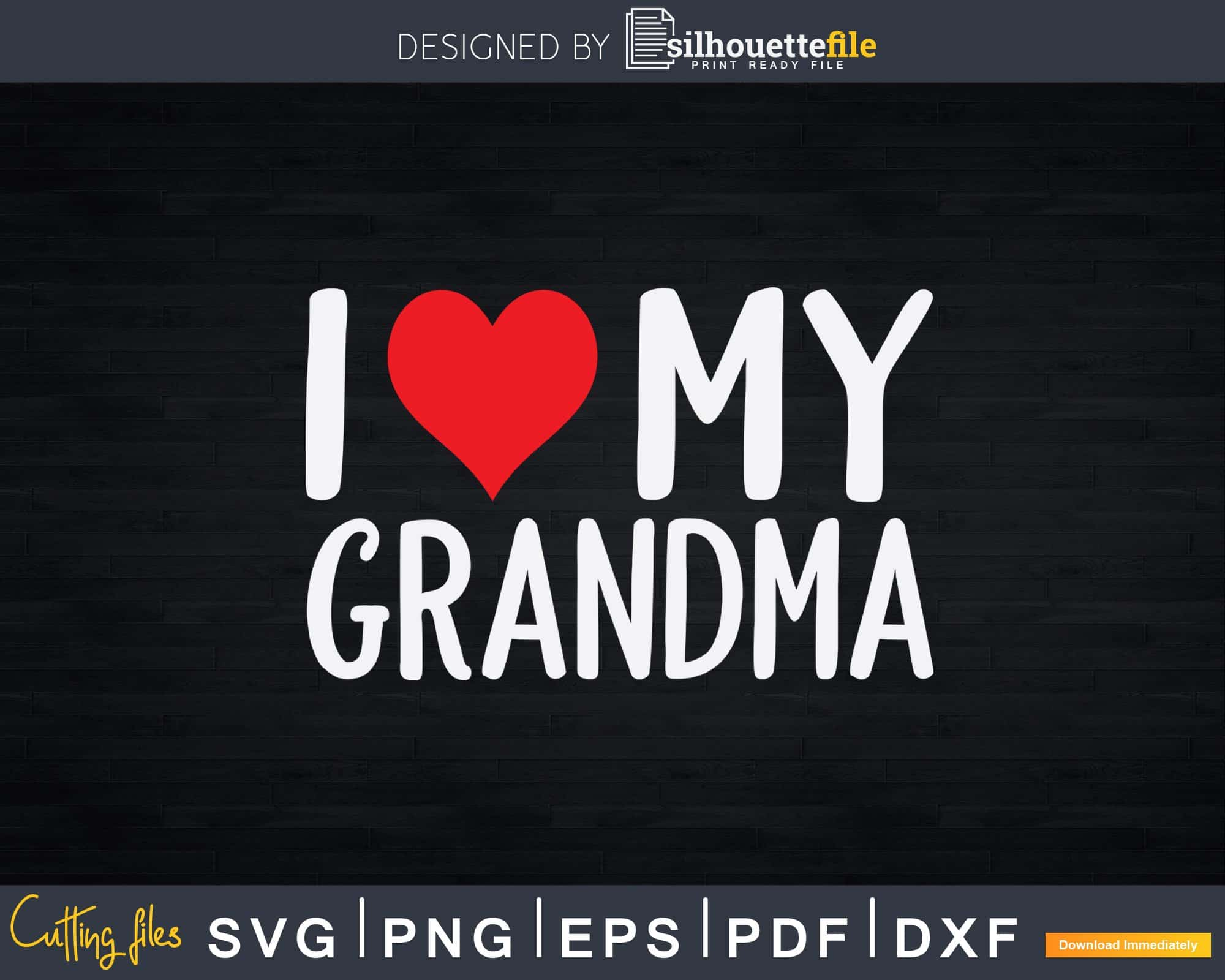 Free Free 319 I Love My Grandma Svg SVG PNG EPS DXF File