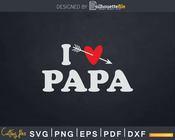 Free Free 73 Papa We Love You Svg SVG PNG EPS DXF File