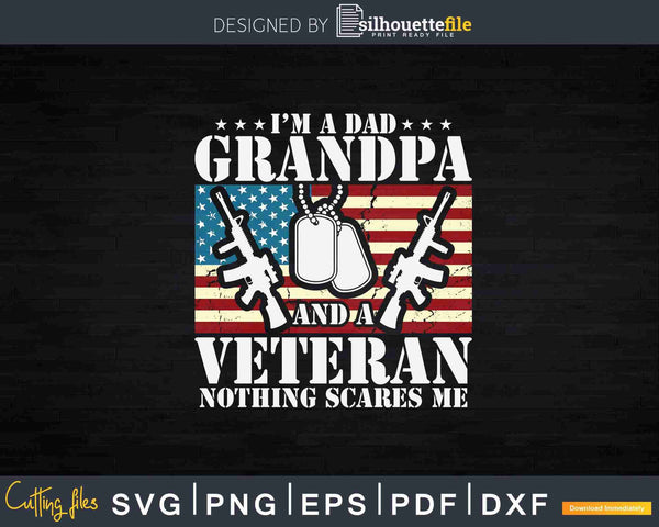 Download I M A Dad Grandpa Veteran Father S Day Svg T Shirt Design Silhouettefile