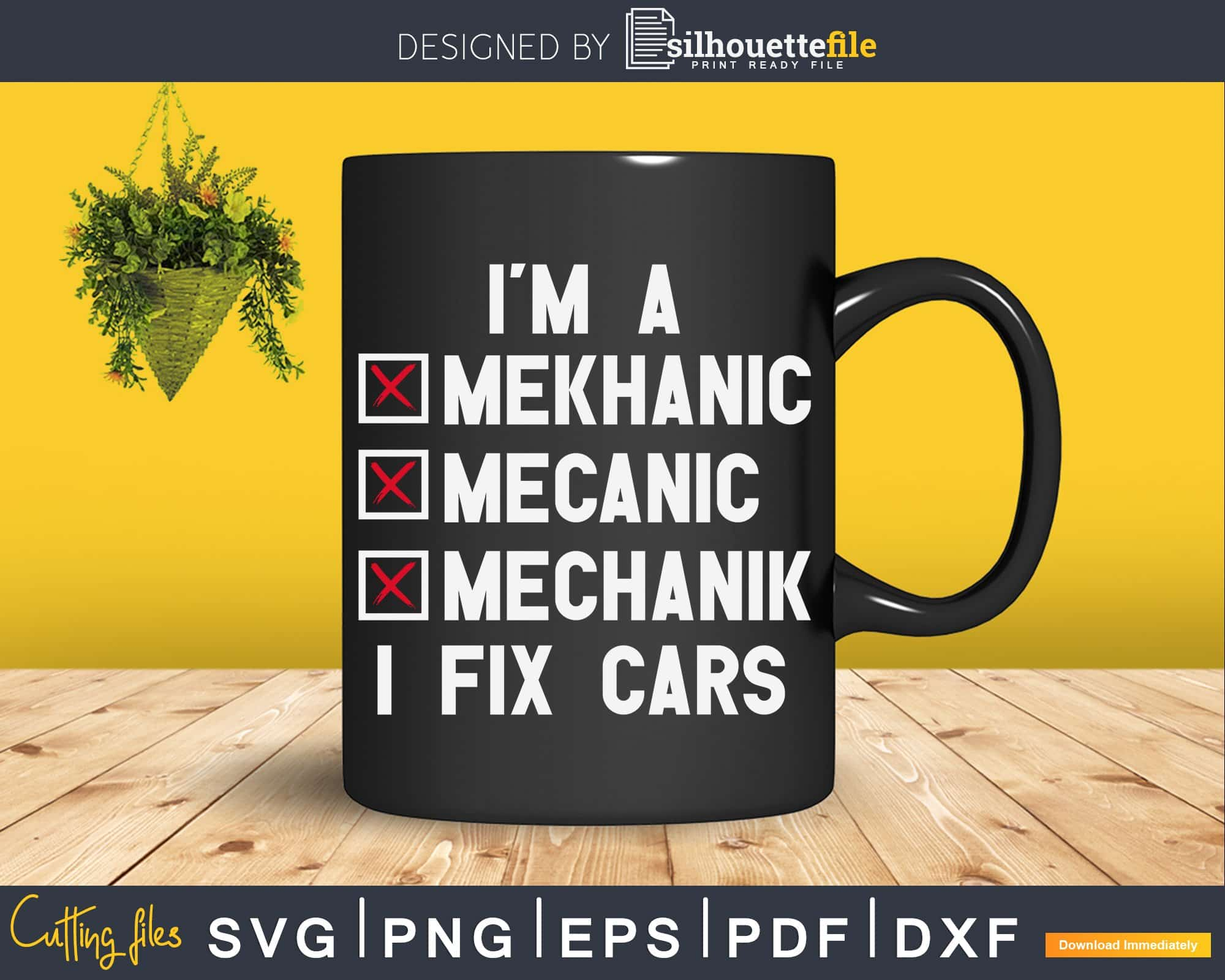 Mechanic I Fix Cars Mug