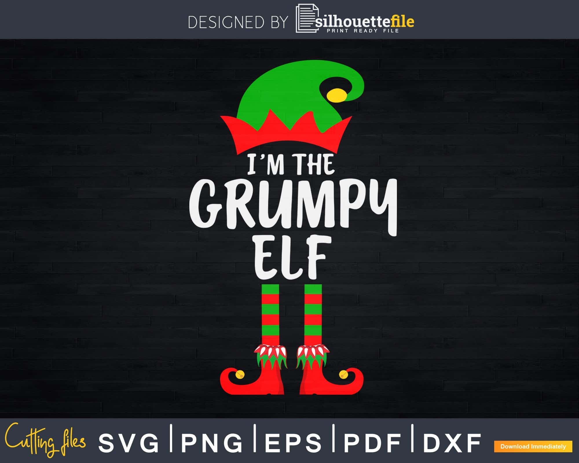 Download I M The Grumpy Elf Svg Dxf Png Craft Cricut Cutting File Silhouettefile PSD Mockup Templates