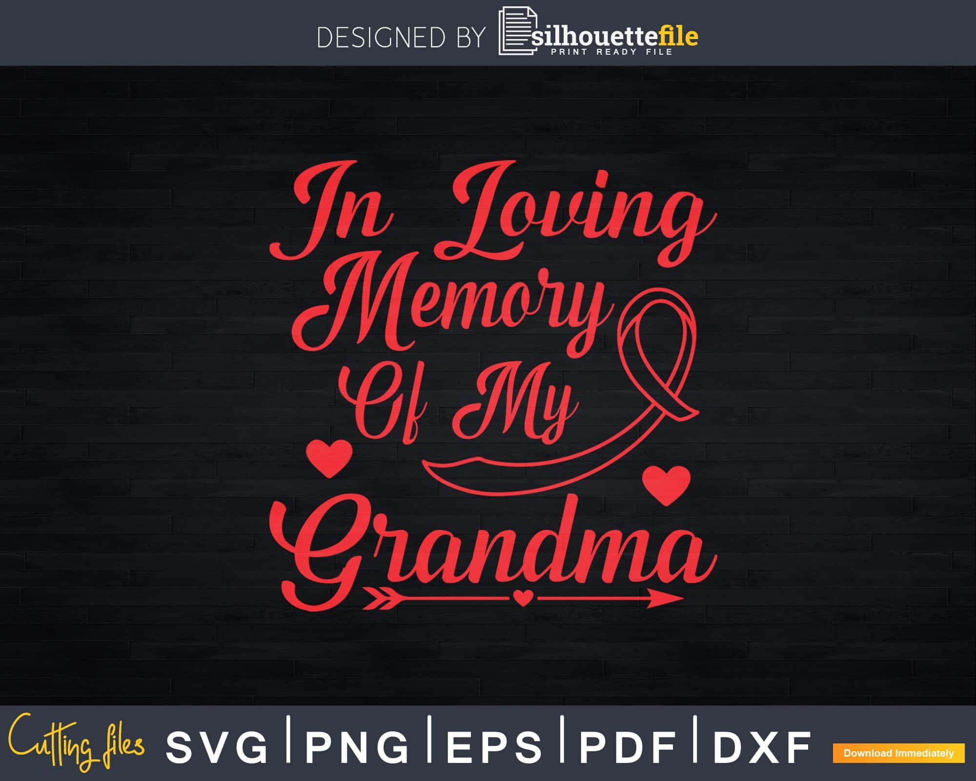 Download In Loving Memory Of My Grandma Breast Cancer Svg T Shirt Designs Silhouettefile